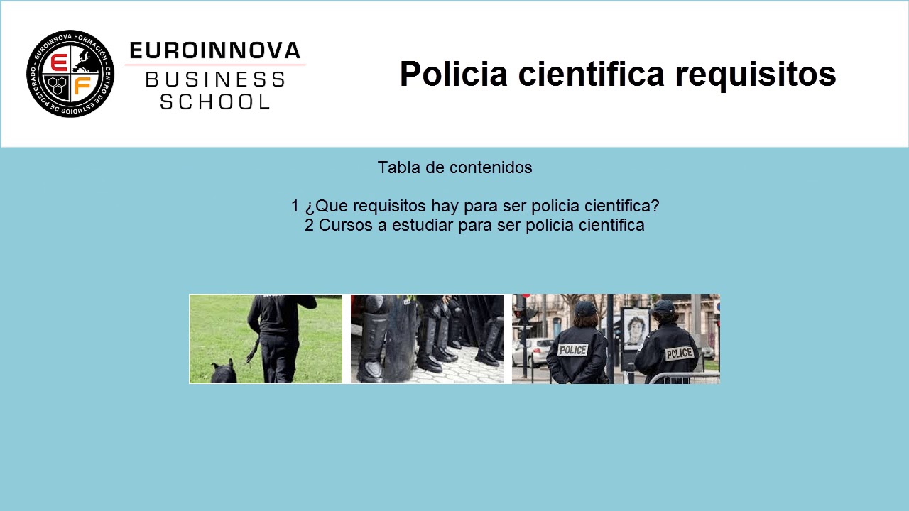 Cómo prepararse para las oposiciones de policía científica: los requisitos que debes conocer